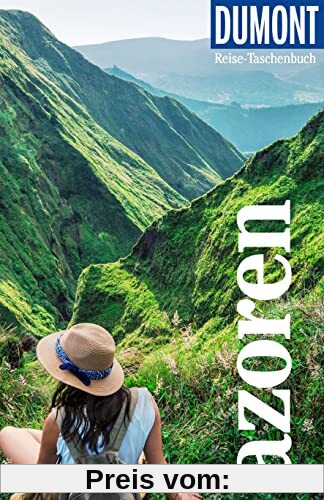DuMont Reise-Taschenbuch Azoren: Reiseführer plus Reisekarte. Mit individuellen Autorentipps und vielen Touren.